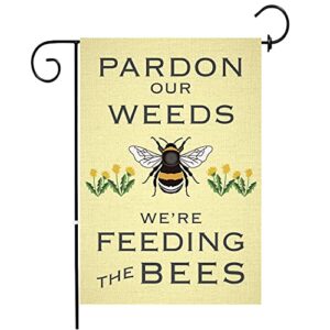 chengxun pardon our weeds we are feeding the bees garden flag dandelion save the bees double sided 12.5*18 inch flag yard garden home fabric sign bumble bee decor fall outdoor decor