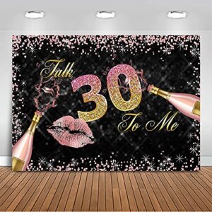 mocsicka talk thirty to me birthday backdrop for her rose gold happy 30th birthday party decoration for women glitter lips rose gold and black photography background (7x5ft (82×60 inch))
