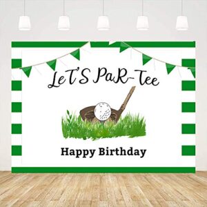 Ticuenicoa Let's Partee Golf Theme Backdrop for Birthday Parties Grass Background for Photography Happy Birthday Party Sports Themed Backdrops Cake Table Banners Kids Bday Photo Booth Props 5x3ft