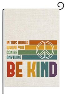 pingpi be kind garden flag, faux burlap garden flag with rainbow and peace sign, in a world where you can be anything be kind quote garden decor 12.5 x 18 inch