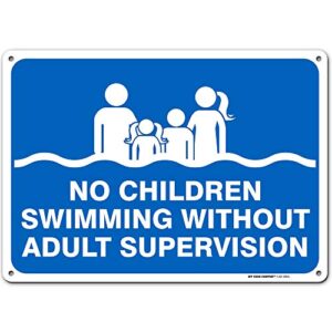 no children swiming without adult supevision sign, 10″ x 14″ 0.40 aluminum, fade resistance, indoor/outdoor use, usa made by my sign center