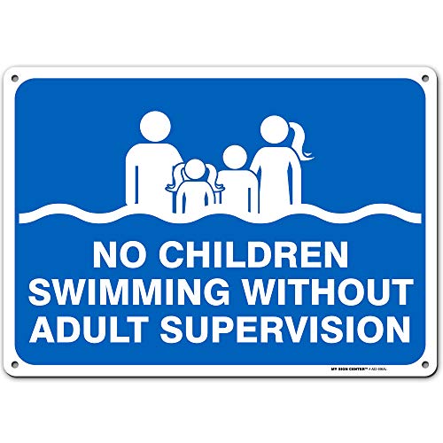 No Children Swiming Without Adult Supevision Sign, 10" x 14" 0.40 Aluminum, Fade Resistance, Indoor/Outdoor Use, USA MADE By My Sign Center