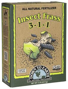 down to earth organic insect frass fertilizer mix 3-1-1, 2lb