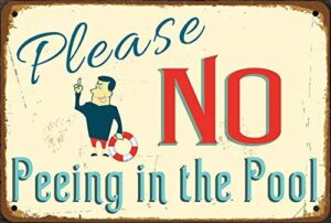 vintage please no peeing in the pool metal tin sign 8×12 inch retro home kitchen seaside swimming pool outdoor wall decor new