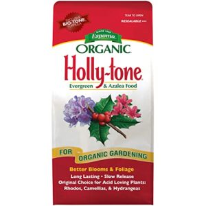 espoma organic holly-tone 4-3-4 natural & organic evergreen & azalea plant food; 8 lb. bag; the original & best fertilizer for all acid loving plants including rhododendrons & hydrangeas.