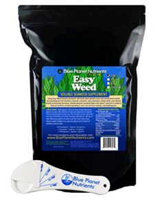 easy weed soluble seaweed (1 lb bag) soluble kelp supplement | for all plants & gardens | makes up to 1800 gallons | blue planet nutrients