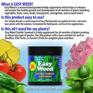 Easy Weed Soluble Seaweed (1 LB Bag) Soluble Kelp Supplement | for All Plants & Gardens | Makes UP to 1800 GALLONS | Blue Planet Nutrients