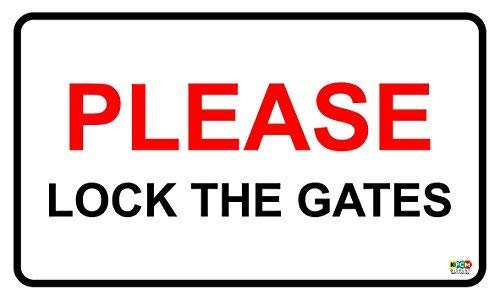 Lilyanaen New Metal Sign Aluminum Sign Please Lock The Gates Security House Garden Warning Safety Property Sign for Outdoor & Indoor 12" x 8"