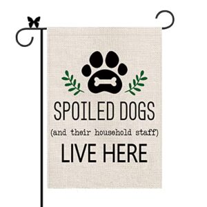 dog garden flag spoiled dogs vertical burlap double sided there household staff live here outdoor decor yard lawn home decoration 12.5 x 18 inch