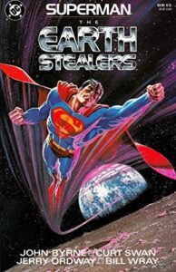 superman: the earth stealers #1 (2nd) vf/nm ; dc comic book | jerry ordway – john byrne – curt swan