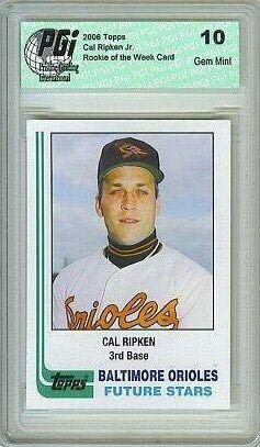 Cal Ripken Orioles 2006 Topps Rookie of the Week Card PGI 10 - Baseball Slabbed Rookie Cards