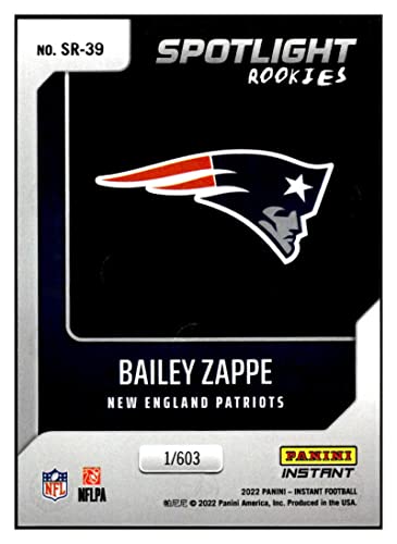 BAILEY ZAPPE RC 2022 Panini Instant Spotlight ROOKIE /603#BW39 NM+-MT+ NFL Football Patriots