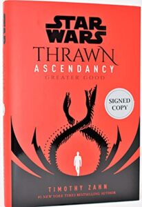 star wars: thrawn ascendancy (book ii: greater good) autographed by timothy zahn (signed book)