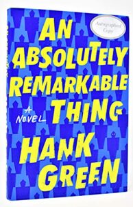 an absolutely remarkable thing autographed hank green (signed book)