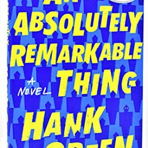 An Absolutely Remarkable Thing AUTOGRAPHED Hank Green (Signed Book)