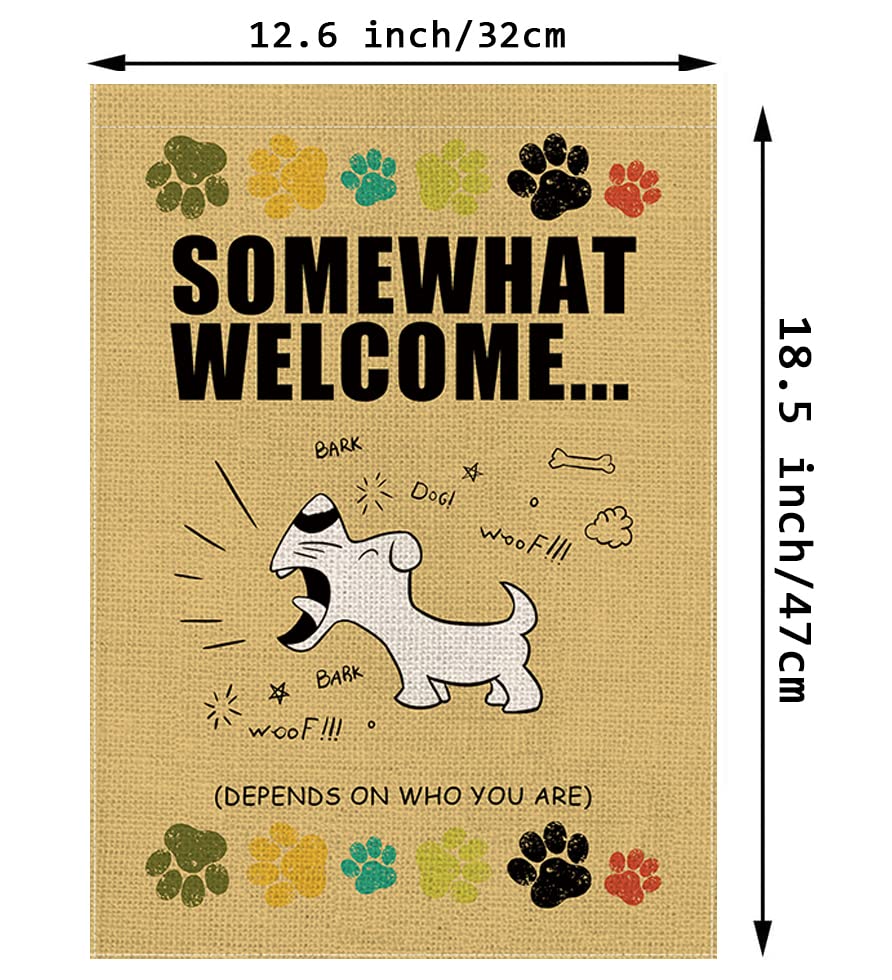 Funny Dog Garden Flag Somewhat Welcome Vertical Double Sided Farmhouse Outdoor Yard Decoration 12.5 x 18 Inch