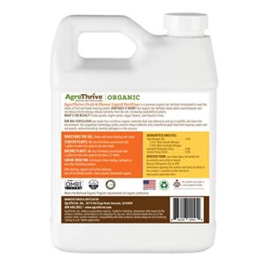 AgroThrive Fruit and Flower Organic Liquid Fertilizer - 3-3-5 NPK (ATFF1032) (32 oz) for Fruits, Flowers, Vegetables, Greenhouses and Herbs