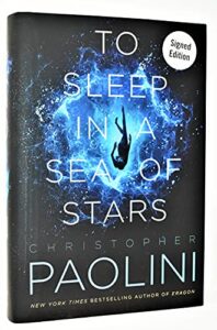 to sleep in a sea of stars by christopher paolini (signed book)