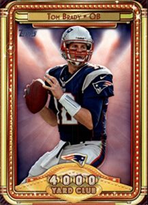 2013 topps 4000 yard club #4 tom brady nfl football trading card patriots