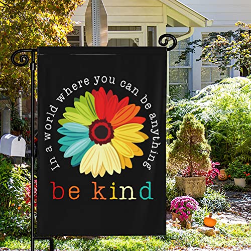 Garden Banner 12""X18"" Daisy In A World Where You Can Be Anything Be Kind Beautiful Personalized Patterns-Durable & Fade Resistant