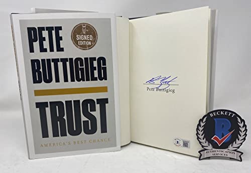 Pete Buttigieg Signed Autographed Trust Hardcover 1st Edition Book Beckett COA