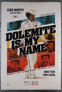 dolemite is my name (2019) not a dvd!! original u.s. one-sheet movie poster 27×40 rolled very fine eddie murphy as rudy ray moore wesley snipes chris rock snoop dogg craig robinson da’vine joy randolph mike epps film directed by craig brewer35.00