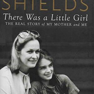 There Was a Little Girl BOOK signed by author Brooke Shields