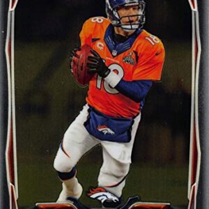 2014 Topps Chrome #42 Peyton Manning NM-MT Broncos