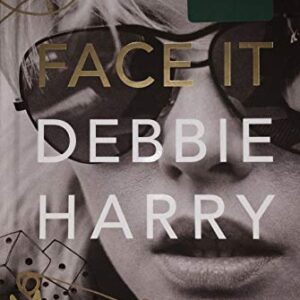 Debbie Harry of Blondie REAL hand SIGNED FACE IT: A Memoir book NEW Autographed