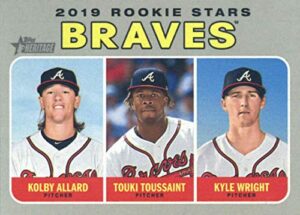 2019 topps heritage #399 kyle wright/touki toussaint/kolby allard atlanta braves rookie baseball card