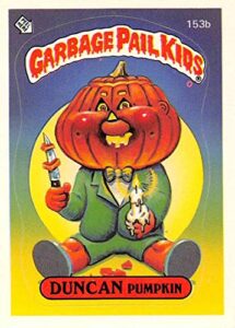 1986 topps garbage pail kids gpk series 4 nonsport ex or better #153b duncan pumpkin