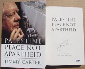 president jimmy carter signed book palestine peace not apartheid 1st prt psa/dna