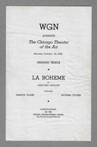 marion claire (signed)”la boheme” richard tucker/giacomo puccini/chicago theater of the air 1946 chicago opera program