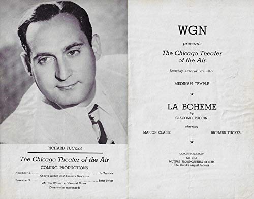 Marion Claire (Signed)"LA BOHEME" Richard Tucker/Giacomo Puccini/Chicago Theater of the Air 1946 Chicago Opera Program