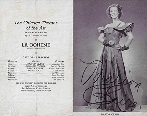 Marion Claire (Signed)"LA BOHEME" Richard Tucker/Giacomo Puccini/Chicago Theater of the Air 1946 Chicago Opera Program