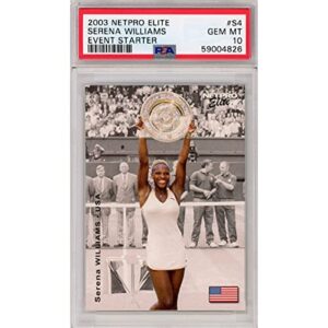 Graded 2003 Netpro Elite Serena Williams #S4 Event Starter Rookie RC Tennis Card PSA 10 Gem Mint