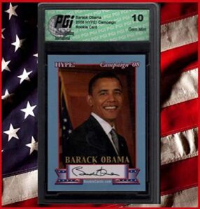 barack obama hype 2008 rookie card w/replica auto graded pgi 10