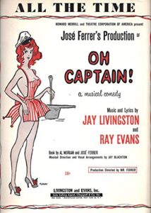 tony randall”oh captain!” jay livingston/ray evans 1958 broadway sheet music