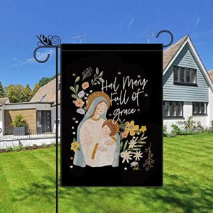 Hail Mary Full of Grace Garden Flag Vertical Double Sided Catholic Jesus Christian, Nativity Holiday Farmhouse Outdoor Decor Yard Signs 12.5 x 18 Inch