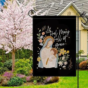 Hail Mary Full of Grace Garden Flag Vertical Double Sided Catholic Jesus Christian, Nativity Holiday Farmhouse Outdoor Decor Yard Signs 12.5 x 18 Inch