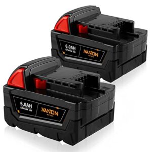 vanon high output 18v 6.0ah m-18 battery replacement for milwaukee m 18 battery lithium ion 48-11-1850 48-11-1862 48-11-1840 48-11-1828 48-11-1815