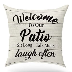 welcome to our patio, farmhouse patio throw pillow cushion covers, housewarming gift, patio decorative home decor, sofa living room bedroom rocking chair, 18 x 18 inch(gms102)
