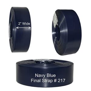 20' - 2" Wide Vinyl Chair Strap for Patio Pool Lawn Garden Furniture Repair 20' Durable Roll - Best for Strapping, Repair & Restoration Navy Blue #217