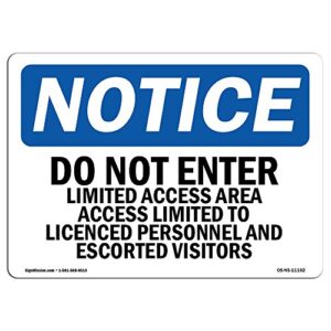 osha notice sign – do not enter limited access area access | rigid plastic sign | protect your business, work site, warehouse & shop area |  made in the usa