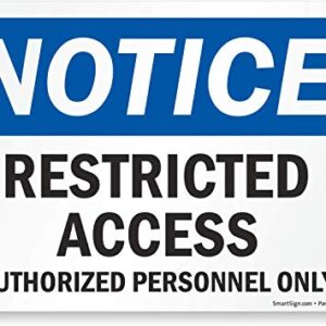 SmartSign"Notice - Restricted Access, Authorized Personnel Only" Label | 7" x 10" Laminated Vinyl