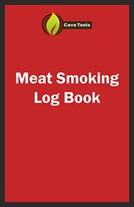 cave tools bbq smoker recipe notebook and journal with wood smoking and meat temperature guide for bbq smoker, grill, and other outdoor cooking notes