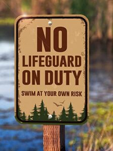 qispiod no lifeguard on duty swim at your own risk metal tin sign for outdoor & indoor display at dock lake beach river camp pool spa 8x12inch
