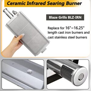 Ceramic Infrared Searing Burner for Blaze Grills, Stainless Steel 14,000 BTU,Upgrade Accessory Part Replaces Left Side Burner of Blaze Gas Grills