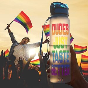 INDOOR WORLD Dudes Just Taste Better LGBT Gay Pride Water Bottle Motivational Bottles 32oz Smart Time Maker