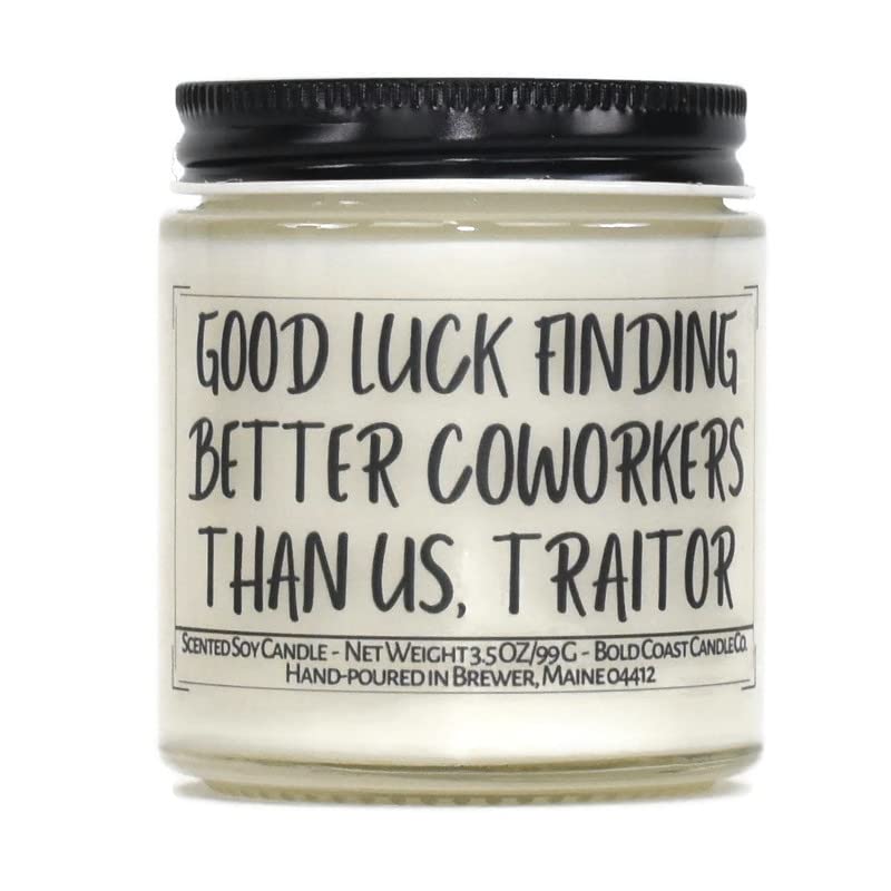 Good Luck Finding Better Coworkers Than Us, Traitor Scented Soy Candle (Lavender Fields, 3.5 oz)